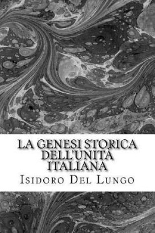 Cover of La Genesi Storica Dell'unit  Italiana