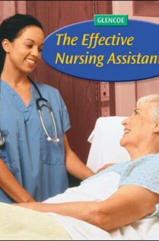 Cover of The Effective Nursing Assistant, Student Edition