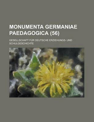 Book cover for Monumenta Germaniae Paedagogica (56)