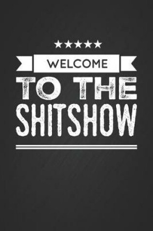 Cover of Welcome to the Shitshow