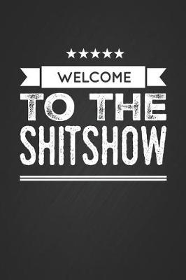 Book cover for Welcome to the Shitshow