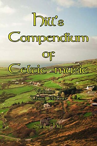 Cover of Hill's Compendium of Celtic Music Volume 2 - third edition