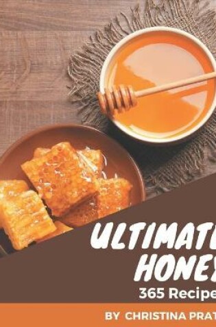 Cover of 365 Ultimate Honey Recipes