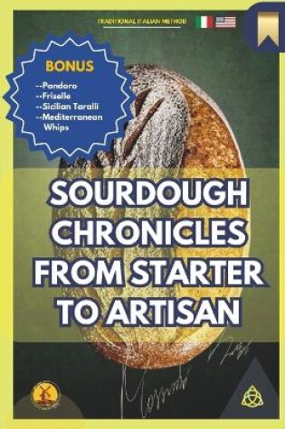 Cover of Sourdough Chronicles From Starter to Artisan