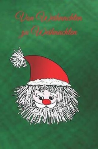 Cover of Von Weihnachten zu Weihnachten