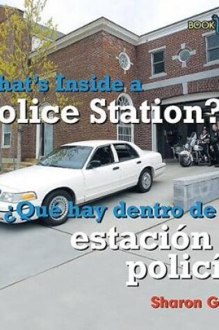 Cover of Que Hay Dentro de la Estacion de Policía? / What's Inside a Police Station?