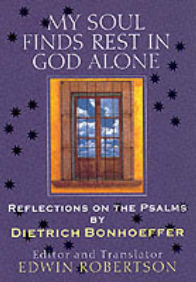 Book cover for My Soul Finds Rest in God Alone