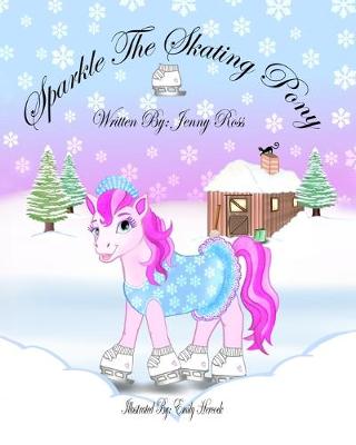 Book cover for Sparkle The Skating Pony