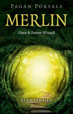 Book cover for Pagan Portals - Merlin: Once and Future Wizard