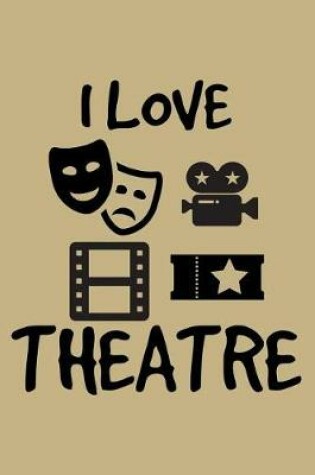 Cover of I Love Theatre