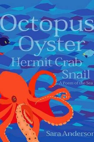 Cover of Octopus Oyster Hermit Crab Snail