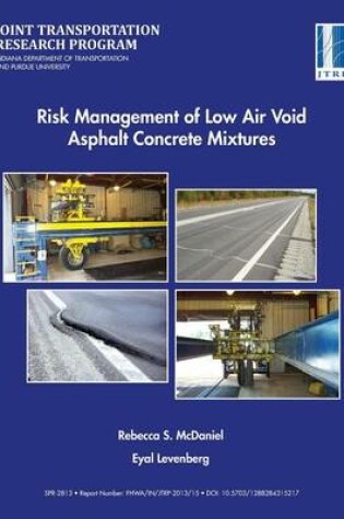 Cover of Risk Management of Low Air Void Asphalt Concrete Mixtures