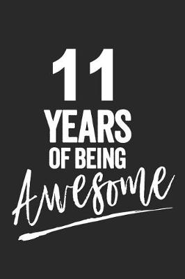 Book cover for 11 Years of Being Awesome