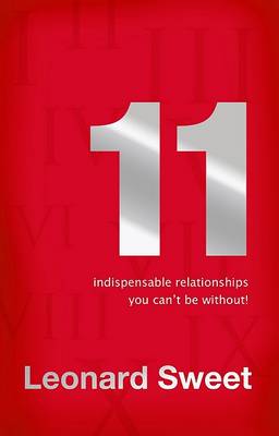 Book cover for 11 Indispendable Relationships You Can't be Without!