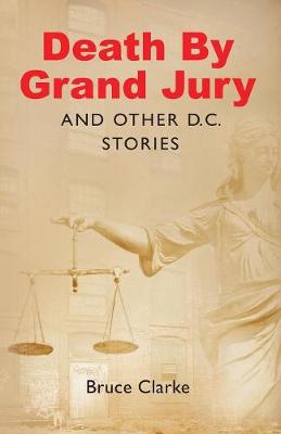 Book cover for Death by Grand Jury and Other D.C. Stories