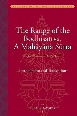 Book cover for The Range of the Bodhisattva, A Mahayana Sutra - Arya-Bodhisattva-Gocara