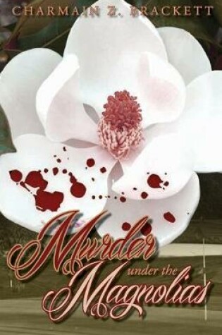 Cover of Murder Under the Magnolias