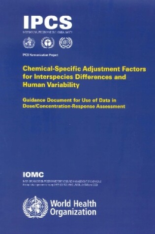 Cover of Chemical-specific adjustment factors for interspecies differences and human variability