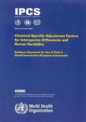 Book cover for Chemical-specific adjustment factors for interspecies differences and human variability