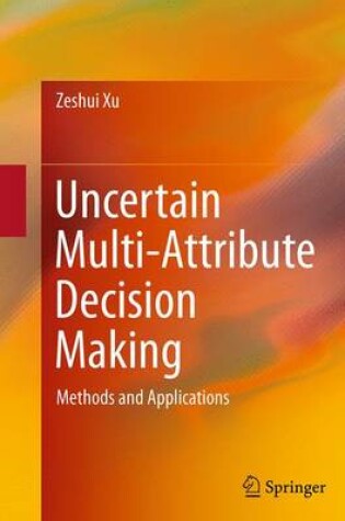 Cover of Uncertain Multi-Attribute Decision Making