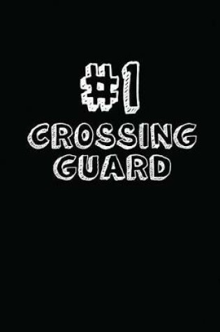 Cover of #1 Crossing Guard