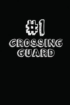 Book cover for #1 Crossing Guard