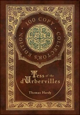 Book cover for Tess of the d'Urbervilles (100 Copy Collector's Edition)