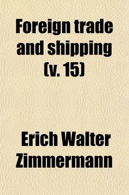 Book cover for Foreign Trade and Shipping (Volume 15)