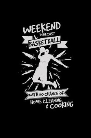 Cover of Weekend forecast basketball