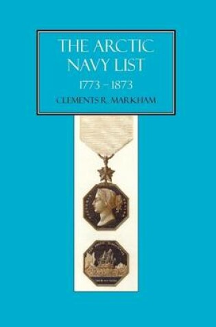 Cover of Arctic Navy List, a Century of Arctic and Antarctic Officers, 1773-1873