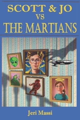 Cover of Scott and Jo vs. The Martians!