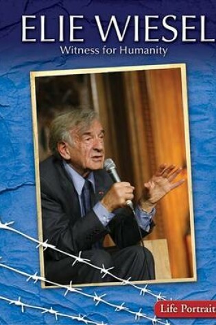 Cover of Elie Wiesel: Witness for Humanity