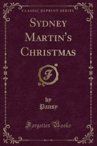 Cover of Sydney Martin's Christmas (Classic Reprint)