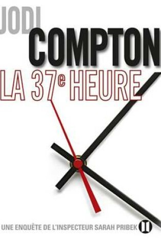 Cover of La 37eme Heure