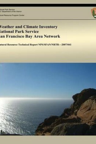 Cover of Weather and Climate Inventory National Park Service San Francisco Bay Area Network