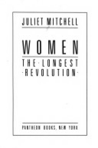 Cover of Women: the Longest Revolution