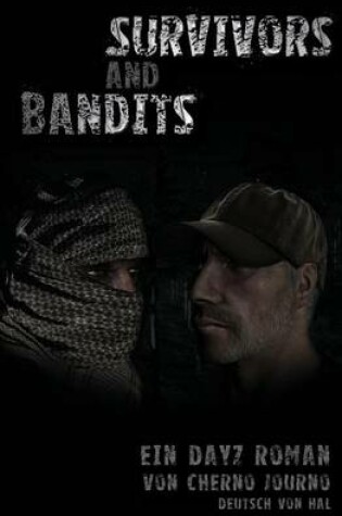 Cover of Survivors and Bandits - Ein DayZ Roman