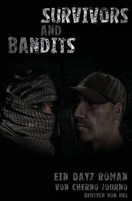 Book cover for Survivors and Bandits - Ein DayZ Roman