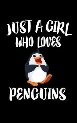 Book cover for Just A Girl Who Loves Penguins