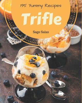 Book cover for 195 Yummy Trifle Recipes