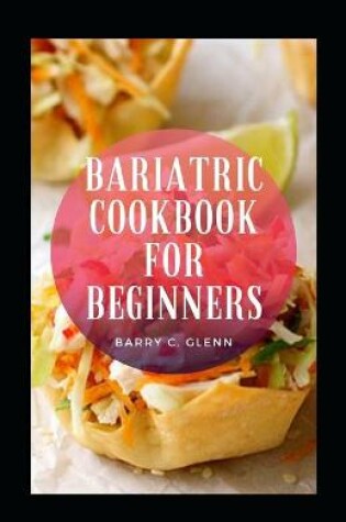 Cover of Bariatric Cookbook For Beginners