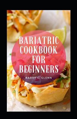 Book cover for Bariatric Cookbook For Beginners