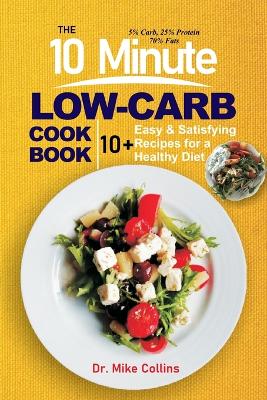 Book cover for The 10 Minute Low-Carb Cookbook