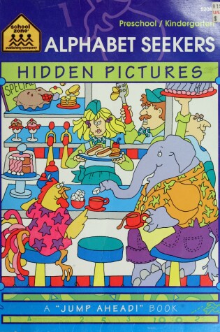 Cover of Hidden Pictures Alphabet Seekers