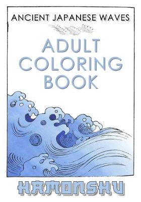 Cover of Ancient Japanese Waves Adult Coloring Book Hamonshu