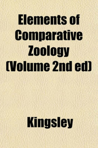 Cover of Elements of Comparative Zoology (Volume 2nd Ed)