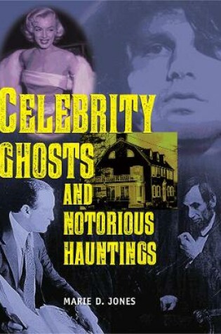 Cover of Celebrity Ghosts And Notorious Hauntings