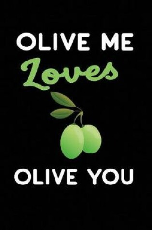 Cover of Olive Me Loves Olive You