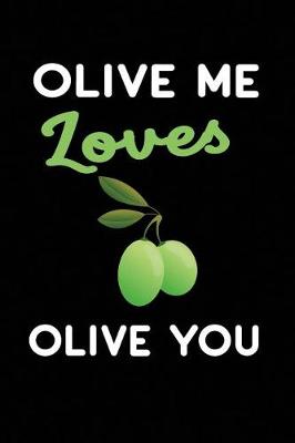 Book cover for Olive Me Loves Olive You