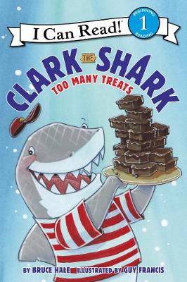 Book cover for Clark the Shark: Too Many Treats